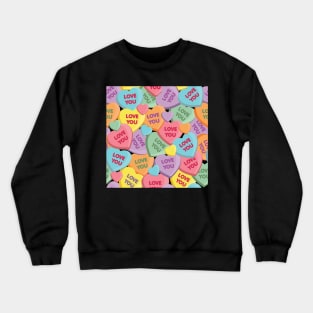 Candy Hearts - Love You Crewneck Sweatshirt